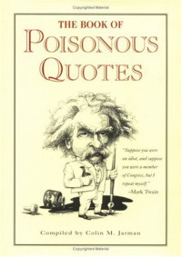 Colin Jarman — The Book of Poisonous Quotes