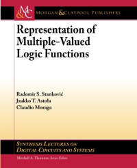 Radomir S. Stankovic, Jaako T. Astola, Claudio Moraga — Representation of Multiple-Valued Logic Functions