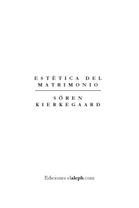 Kierkegaard Soren — Estetica del matrimonio