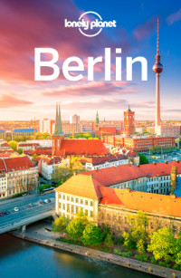 Lonely Planet, Andrea Schulte-Peevers — Lonely Planet Berlin