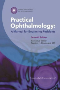 Preston H. Blomquist — Practical Ophthalmology: A Manual for Beginning Residents