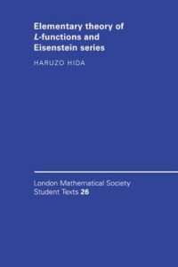 Hida H. — Elementary theory of L-functions and Eisenstein series