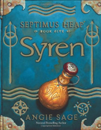 Angie Sage — Syren (Septimus Heap, Book 5)
