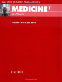 Sam McCarter — Oxford English for Careers: Medicine 1, Teacher's Resource Book, Volume 1