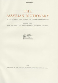 Martha T Roth — Assyrian Dictionary of the Oriental Institute of the University of Chicago