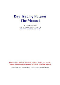 M.Robinson — Day Trading Futures. The Manual
