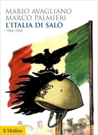 Mario Avigliano, Marco Palmieri — L’Italia di Salò. 1943–1945
