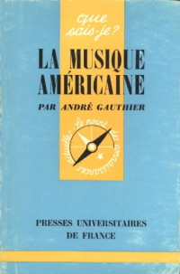 Andre Gauthiet — La Musique Americaine