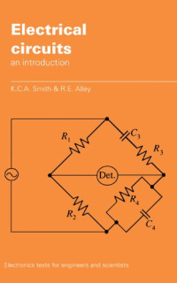 K. C. A. Smith; R. E. Alley — Electrical circuits: an introduction
