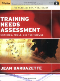 Jean Barbazette — Training Needs Assessment: Methods, Tools, and Techniques