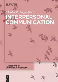 Charles R. Berger (editor) — Interpersonal Communication