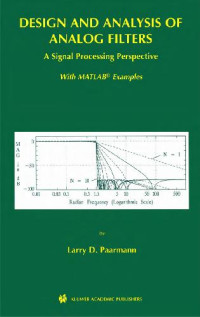 Paarmann L.D. — Design and Analysis of Analog Filters: A Signal Processing Perspective