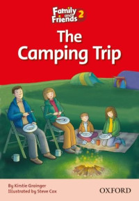 Simmons Naomi — Family and Friends Readers 2: The Camping Trip