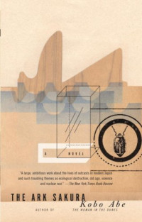 Kobo Abe, Juliet Winters Carpenter (translation) — The Ark Sakura (Vintage International)