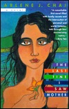 Arlene J. Chai — The Last Time I Saw Mother