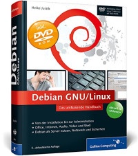 Jurzik, Heike — Debian GNU, Linux das umfassende Handbuch