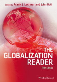 Frank J. Lechner (ed.), John Boli (ed.) — The Globalization Reader