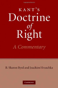 B. Sharon Byrd, Joachim Hruschka — Kant's Doctrine of Right: A Commentary
