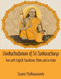 Swami Madhavananda, Adi Shankaracharya — Vivekachudamani of Sri Sankaracharya