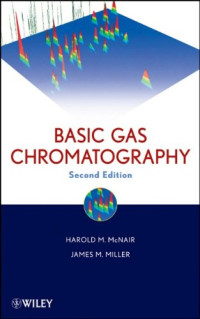 Harold M. McNair, James M. Miller — Basic Gas Chromatography