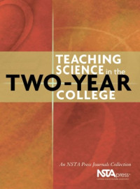 Various Authors,Timothy M. Cooney — Teaching Science in the Two-Year College: An Nsta Press Journals Collection