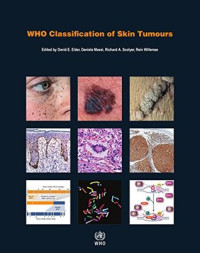 D. E. Elder; D. Massi; R. Scolyer; R. Willemze — WHO Classification of Skin Tumours