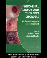 Calum C Lyon, Amanda J Smith — Abdominal Stomas and Their Skin Disorders: An Atlas of Diagnosis and Management