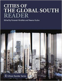 Kudva, Neema; Miraftab, Faranak — Cities of the global South reader