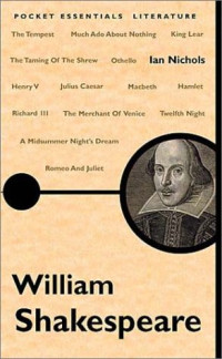 Ian Nichols — William Shakespeare (Pocket Essentials)