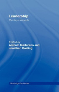 Antonio Marturano, Jonathan Gosling — Leadership: The Key Concepts