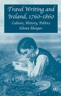 G. Hooper — Travel Writing and Ireland, 1760-1860