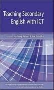 Anthony Adams, Sue Brindley — Teaching Secondary English with ICT: n a (Learning & Teaching with ICT)