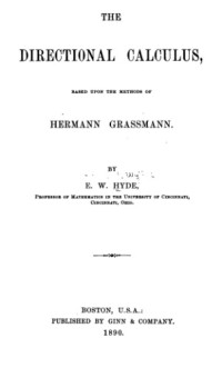 Hyde E.W. — The directional calculus, based upon the methods of Hermann Grassmann