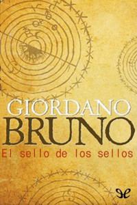 Giordano Bruno — El sello de los sellos