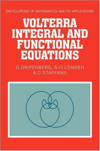 G. Gripenberg, S. O. Londen, O. Staffans — Volterra Integral and Functional Equations