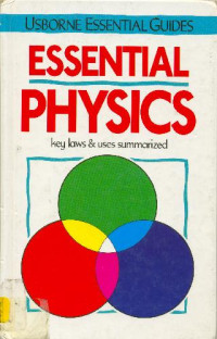 Philippa Wingate, S. Wilkinson, R. Walster — Essential Physics: Key Laws and Uses Summarized