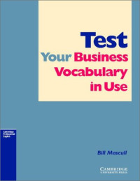 Tricia Aspinall, George Bethell — Test Your Business Vocabulary in Use: Intermediate