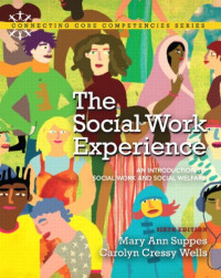 Mary Ann Suppes, Carolyn Cressy Wells — The Social Work Experience: An Introduction to Social Work and Social Welfare
