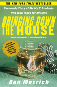 Ben Mezrich — Bringing Down the House