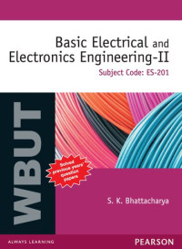 S. K. Bhattacharya — Basic Electrical and Electronics Engineering-II : For WBUT Subject Code ES-201