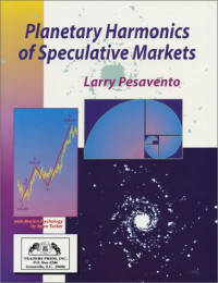 Larry Pesavento — Planetary Harmonics of Speculative Markets