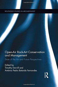 Timothy Darvill, Antonio Pedro Batarda Fernandes — Open-Air Rock-Art Conservation and Management: State of the Art and Future Perspectives
