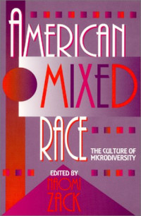 Naomi Zack — American Mixed Race