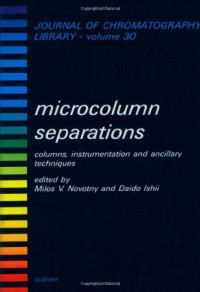 Milos V. Novotny and Daido Ishii (Editors) — Journal of Chromatography Library
