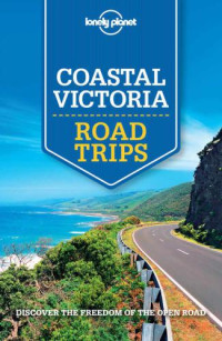 Anthony Ham — Lonely Planet Coastal Victoria Road Trips