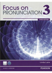Linda Lane — Focus on Pronunciation 3. Student Book.