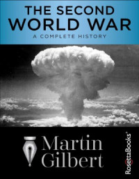 Martin Gilbert — The Second World War A Complete History
