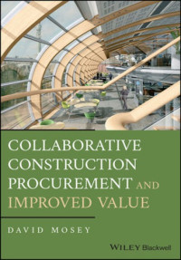 Mosey, David — Collaborative construction procurement