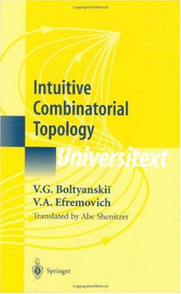 V.G. Boltyanskii, V.A. Efremovich, J. Stillwell, A. Shenitzer — Intuitive combinatorial topology