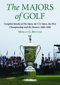Morgan G. Brenner — The Majors of Golf